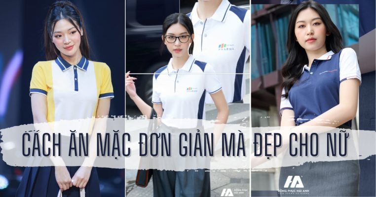 cách ăn mặc đơn giản mà đẹp cho nữ