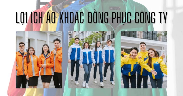 Lợi Ích Áo Khoác Đồng Phục Công ty