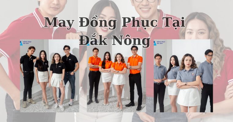 xưởng May Đồng Phục Tại Đắk Nông- đồng phục Hải Anh