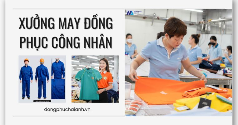 Xưởng May Đồng Phục Công Nhân- Đồng phục Hải Anh