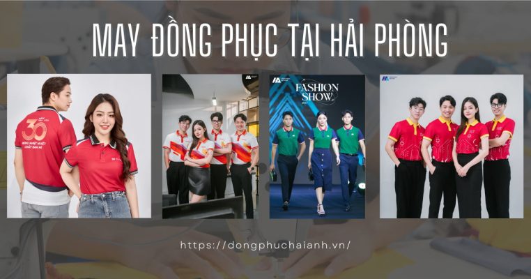 cơ sở May Đồng Phục Tại Hải Phòng- đồng phục Hải Anh